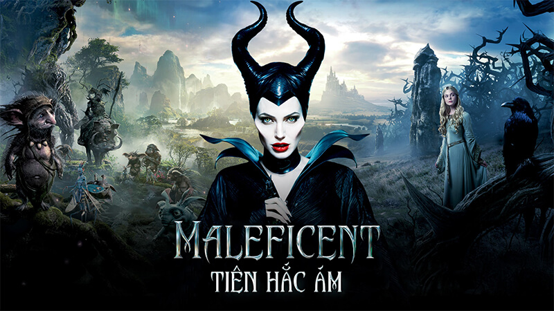 Maleficent – Tiên Hắc Ám