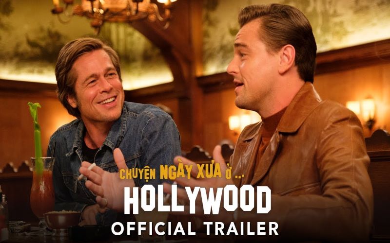 Once Upon A Time In Hollywood - Chuyện Ngày Xưa Ở Hollywood