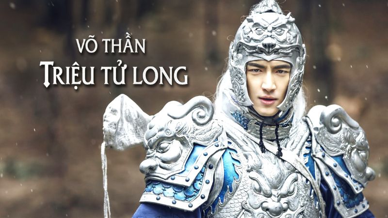 God of War Zhao Yun - Võ Thần Triệu Tử Long